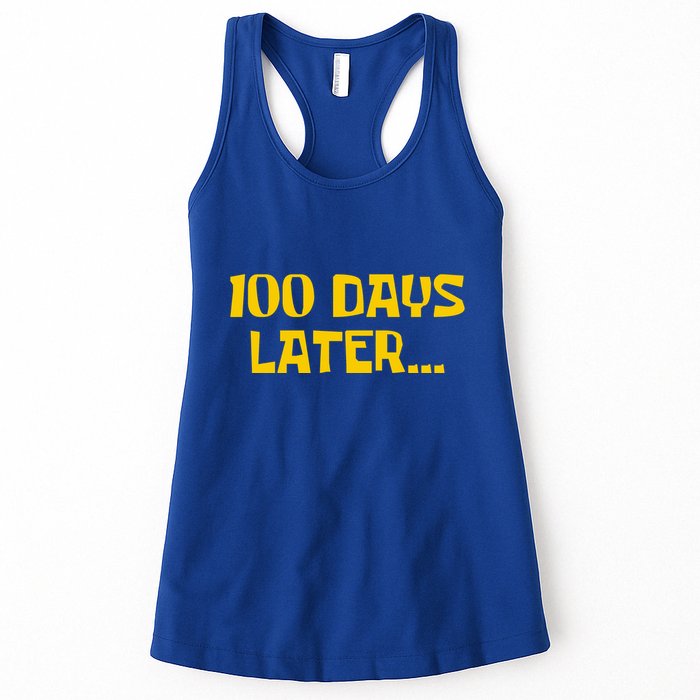 Funny 100 Days Later One Hundred Days Of School Womens Tank Top