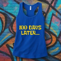 Funny 100 Days Later One Hundred Days Of School Womens Tank Top