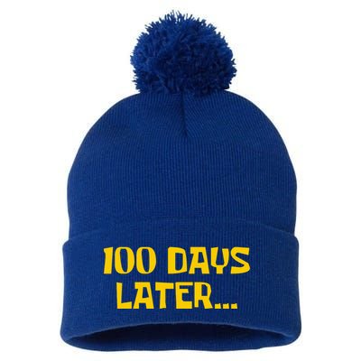 Funny 100 Days Later One Hundred Days Of School Pom Pom 12in Knit Beanie