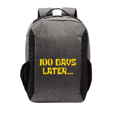 Funny 100 Days Later One Hundred Days Of School Vector Backpack