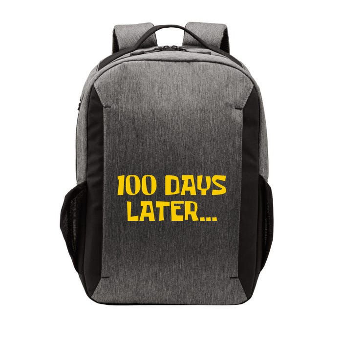 Funny 100 Days Later One Hundred Days Of School Vector Backpack
