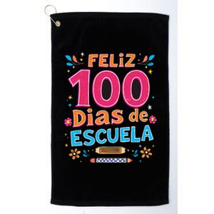 Feliz 100 Diaz De Escuela 100th Day School Spanish Teacher Platinum Collection Golf Towel