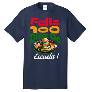 Feliz 100 Diaz De Escuela !00th Day School Spanish Funny Tall T-Shirt