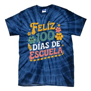 Feliz 100 Diaz De Escuela 100th Day School Spanish Teacher Tie-Dye T-Shirt