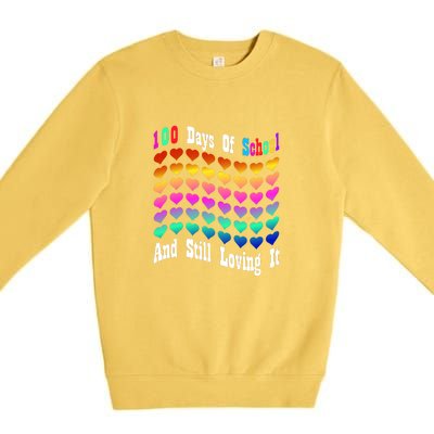 Funny 100 Days Of School And Still Loving It Hearts 100th Day Premium Crewneck Sweatshirt