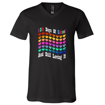 Funny 100 Days Of School And Still Loving It Hearts 100th Day V-Neck T-Shirt