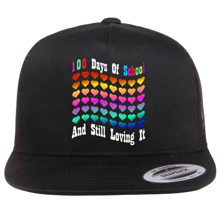 Funny 100 Days Of School And Still Loving It Hearts 100th Day Flat Bill Trucker Hat