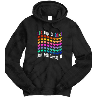 Funny 100 Days Of School And Still Loving It Hearts 100th Day Tie Dye Hoodie