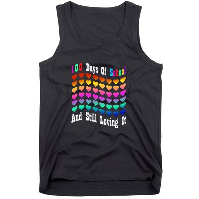 Funny 100 Days Of School And Still Loving It Hearts 100th Day Tank Top