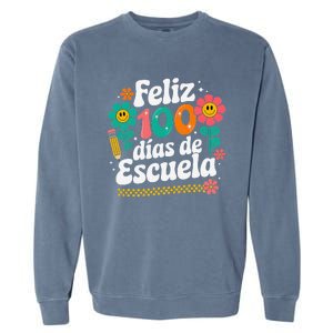 Feliz 100 Diaz De Escuela 100th Day School Spanish Teacher Garment-Dyed Sweatshirt