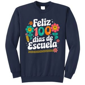 Feliz 100 Diaz De Escuela 100th Day School Spanish Teacher Sweatshirt