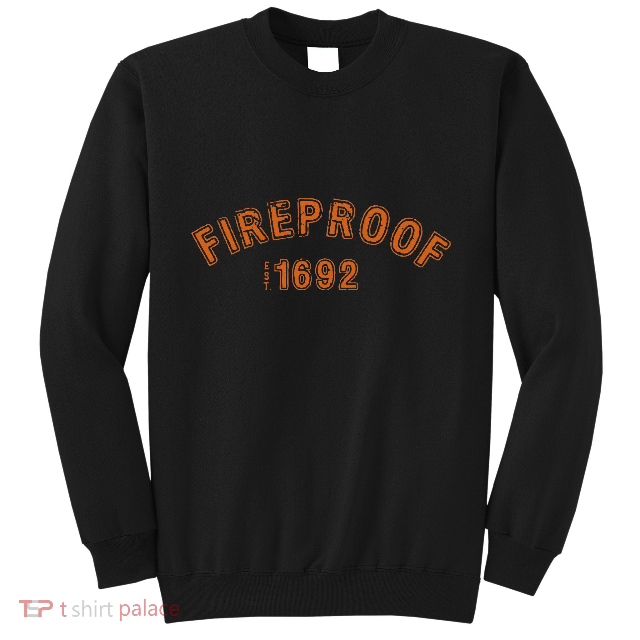 Fireproof 1692 Tall Sweatshirt