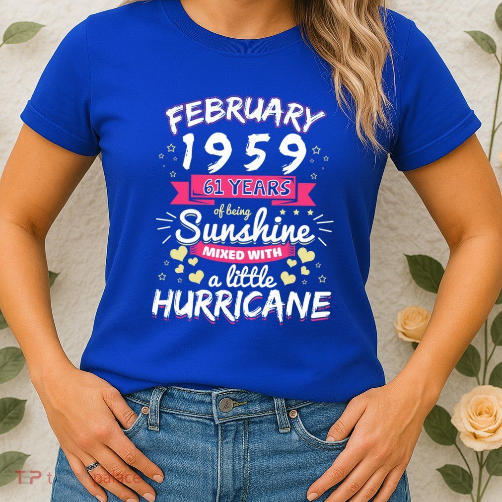 February 1959 Girl 61 Years Being Sunshine Mixed Hurricane Meaningful Gift Womens T-Shirt