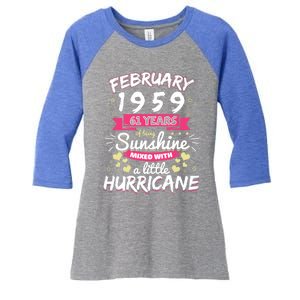 February 1959 Girl 61 Years Being Sunshine Mixed Hurricane Meaningful Gift Women's Tri-Blend 3/4-Sleeve Raglan Shirt