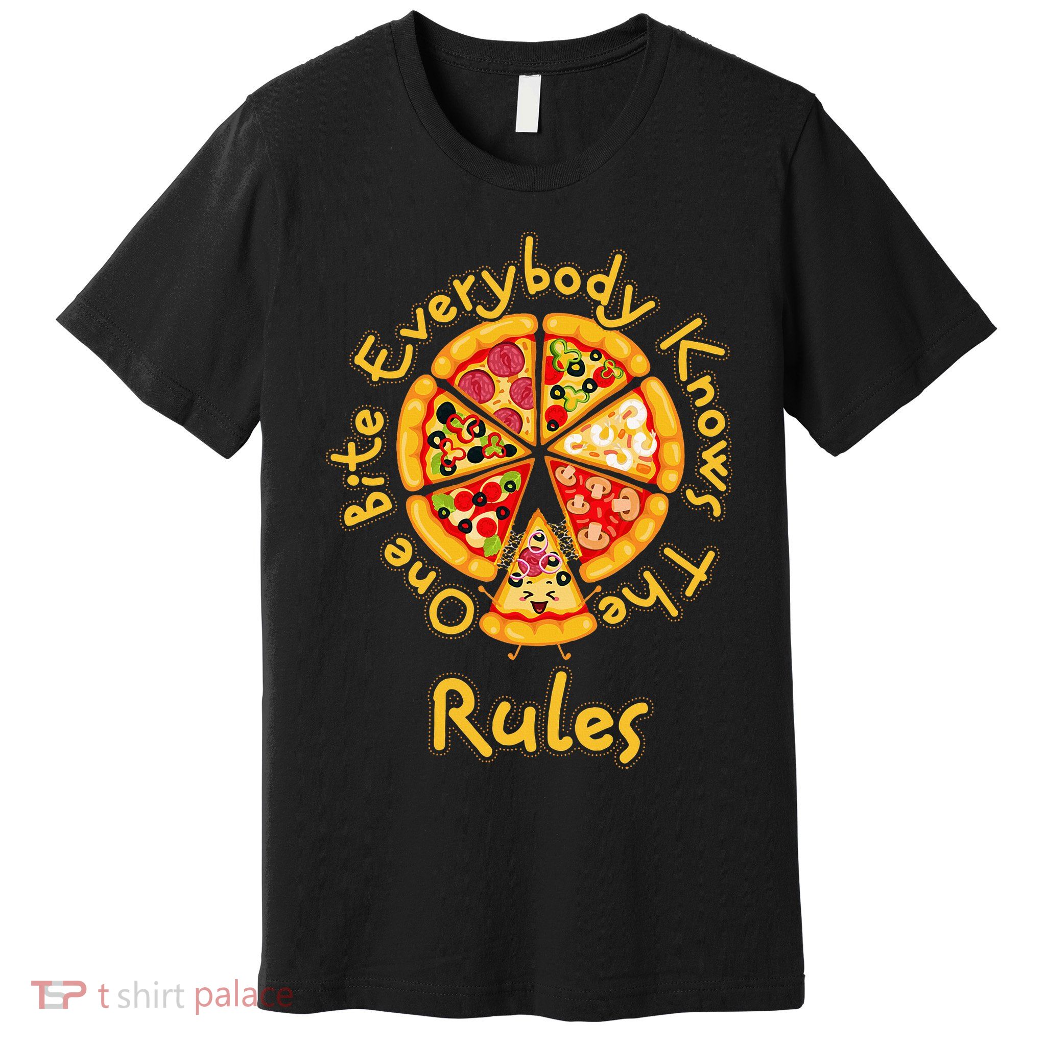 Funny 1 One Bite Everybody Knows Rules Pizza Food Lover Premium T-Shirt