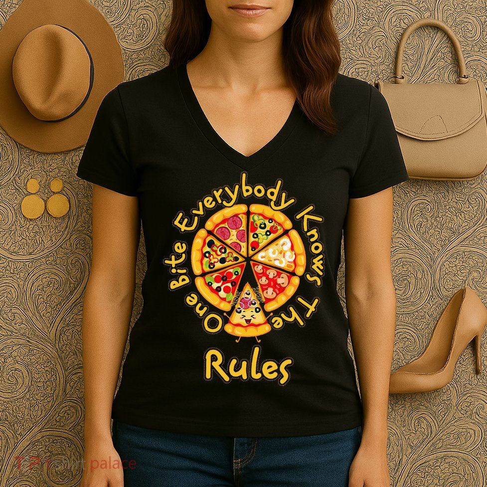 Funny 1 One Bite Everybody Knows Rules Pizza Food Lover Women's V-Neck T-Shirt