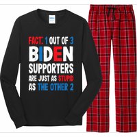 Fact: 1 Out Of 3 Biden Supporters Are As Stupid As The Other 2 Long Sleeve Pajama Set