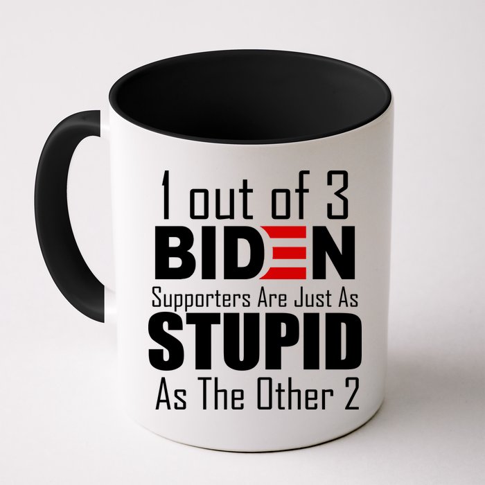 Funny 1 Out Of 3 Biden Supporters Are Just As The Other 2 Mug