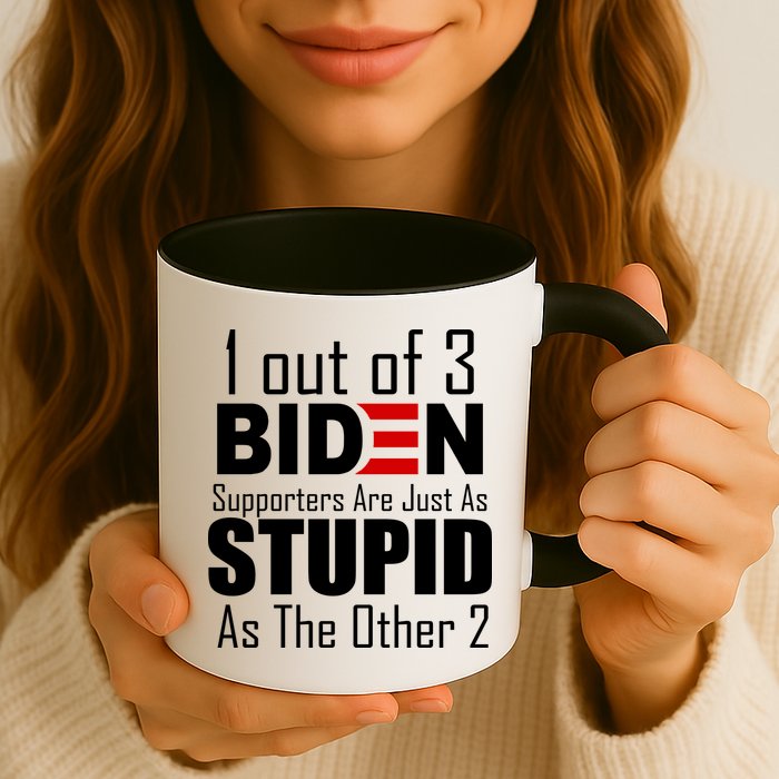 Funny 1 Out Of 3 Biden Supporters Are Just As The Other 2 Mug