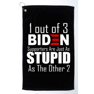 Funny 1 Out Of 3 Biden Supporters Are Just As The Other 2 Platinum Collection Golf Towel