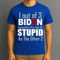 Funny 1 Out Of 3 Biden Supporters Are Just As The Other 2 T-Shirt
