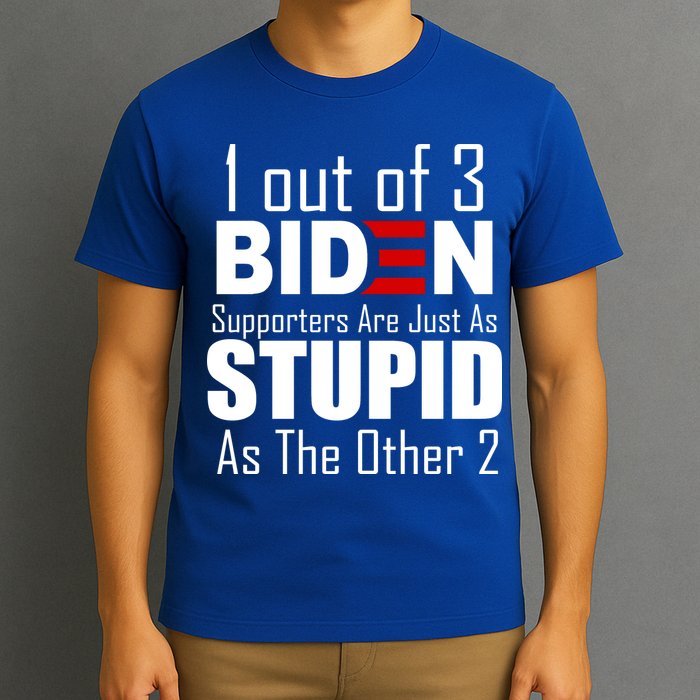 Funny 1 Out Of 3 Biden Supporters Are Just As The Other 2 T-Shirt
