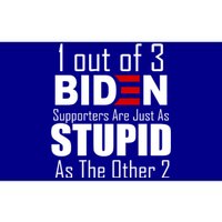 Funny 1 Out Of 3 Biden Supporters Are Just As The Other 2 Bumper Sticker