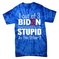 Funny 1 Out Of 3 Biden Supporters Are Just As The Other 2 Tie-Dye T-Shirt