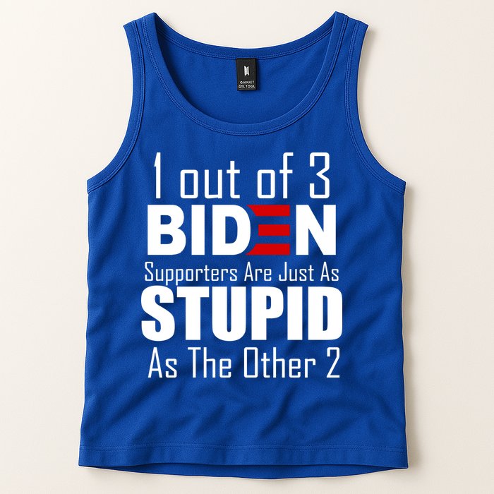 Funny 1 Out Of 3 Biden Supporters Are Just As The Other 2 Tank Top
