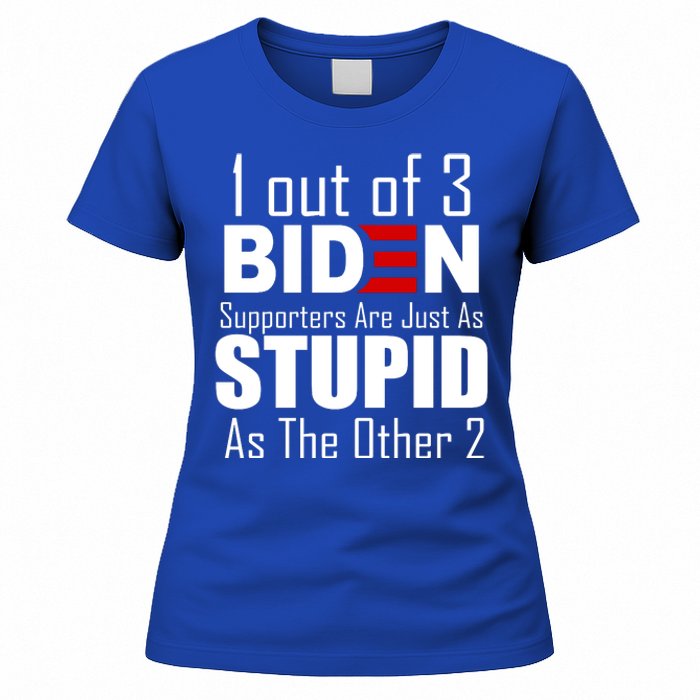 Funny 1 Out Of 3 Biden Supporters Are Just As The Other 2 Women's T-Shirt