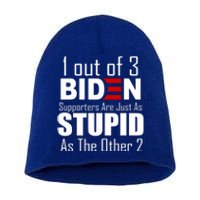 Funny 1 Out Of 3 Biden Supporters Are Just As The Other 2 Short Acrylic Beanie