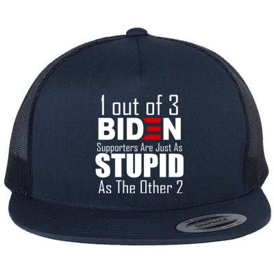 Funny 1 Out Of 3 Biden Supporters Are Just As The Other 2 Flat Bill Trucker Hat