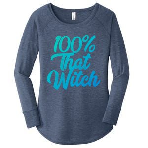 Funny 100 Percent That Witch Great Gift Women's Perfect Tri Tunic Long Sleeve Shirt