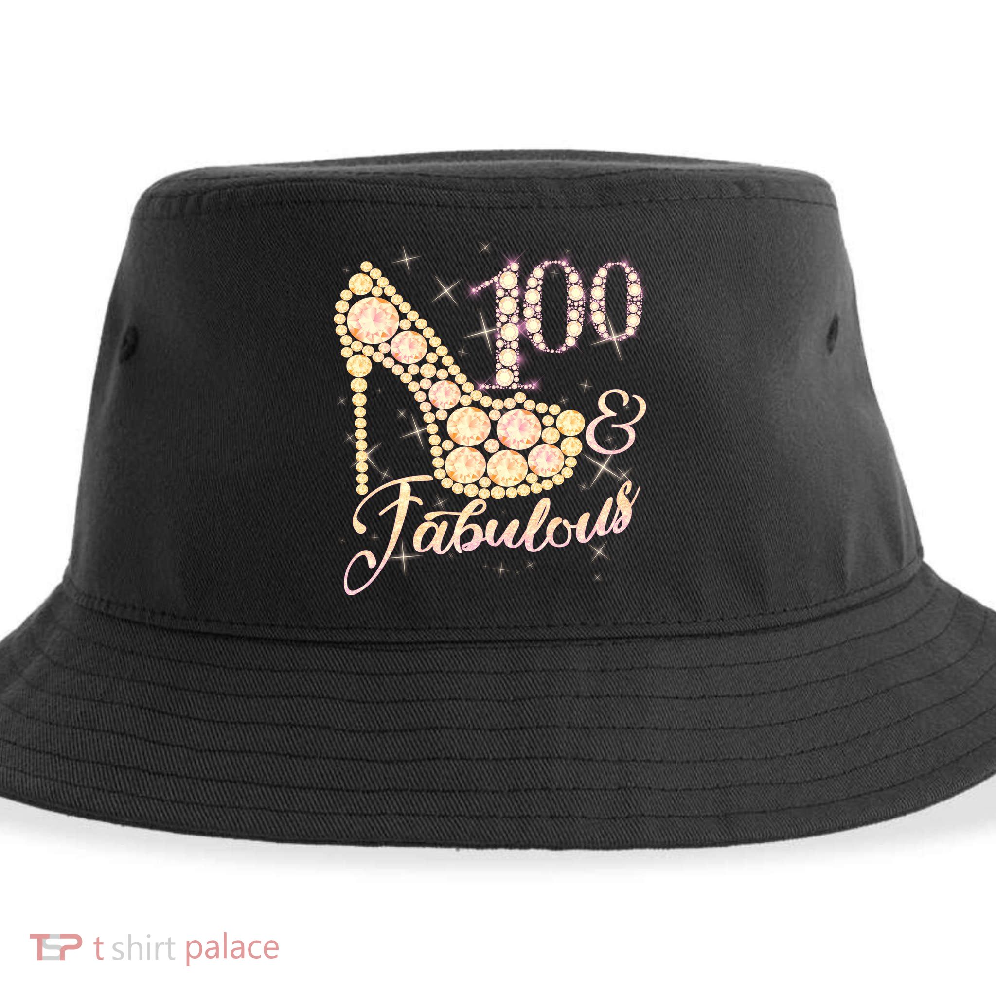 Fabulous & 100 Sparkly Heel 100th Birthday Sustainable Bucket Hat