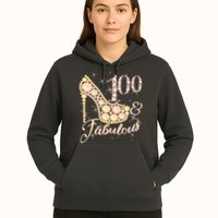 Fabulous & 100 Sparkly Heel 100th Birthday Hoodie