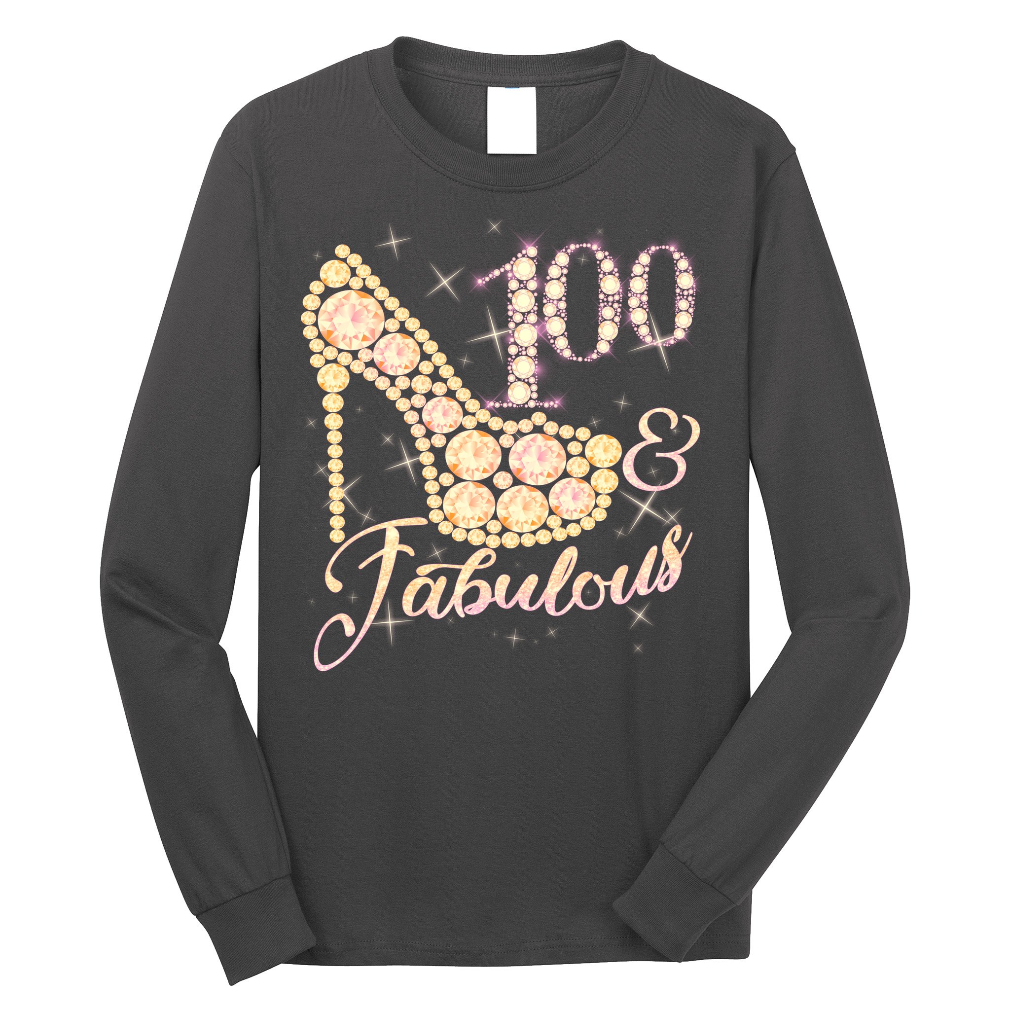 Fabulous & 100 Sparkly Heel 100th Birthday Long Sleeve Shirt