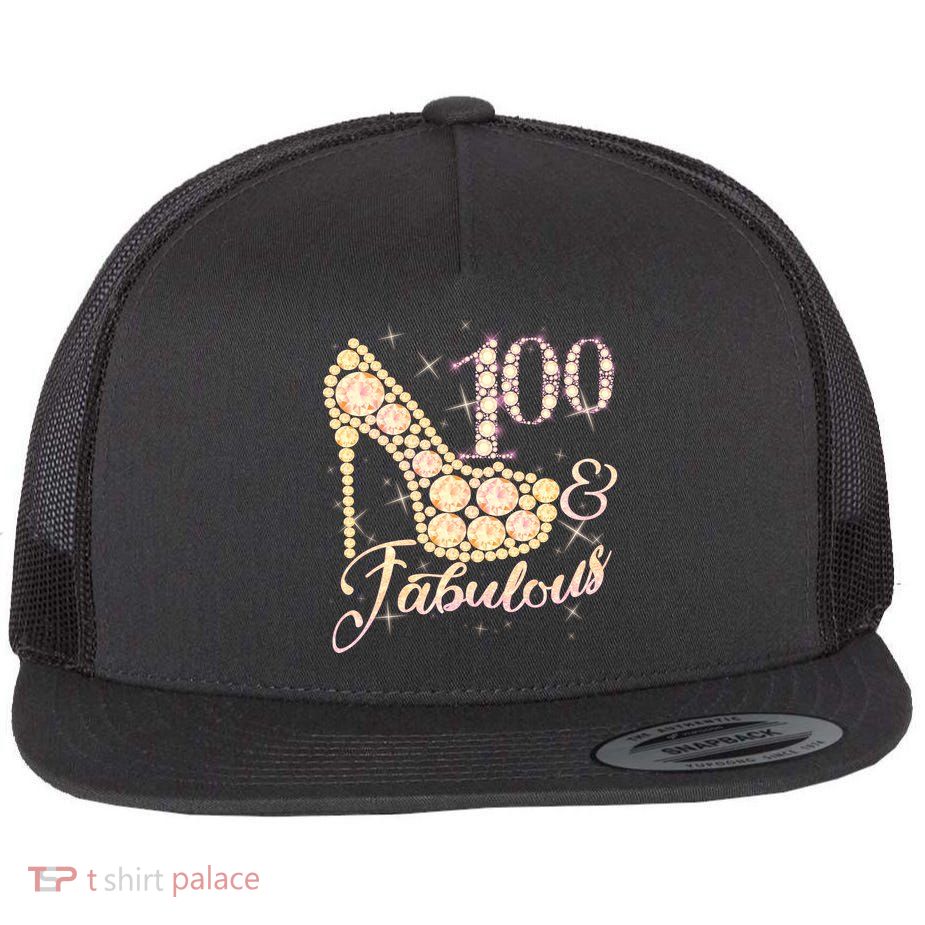 Fabulous & 100 Sparkly Heel 100th Birthday Flatbill Hat