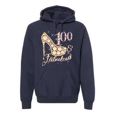 Fabulous & 100 Sparkly Heel 100th Birthday Premium Hoodie