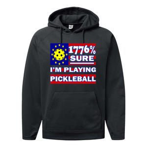 Funny 1776 Sure IM Playing Pickleball Performance Fleece Hoodie