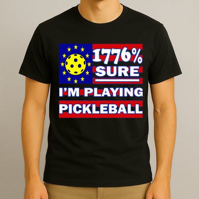 Funny 1776 Sure IM Playing Pickleball T-Shirt