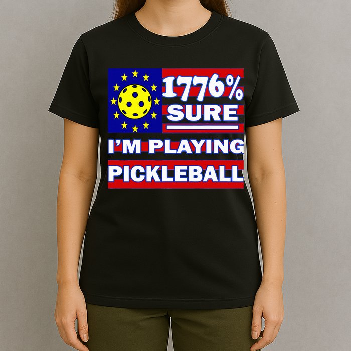 Funny 1776 Sure IM Playing Pickleball T-Shirt