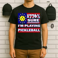 Funny 1776 Sure IM Playing Pickleball T-Shirt
