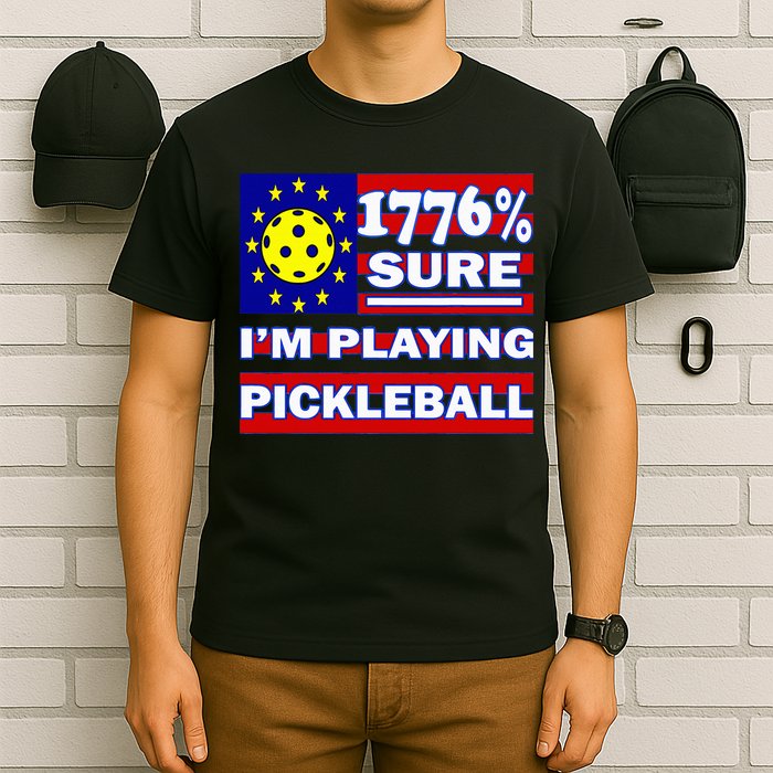 Funny 1776 Sure IM Playing Pickleball T-Shirt