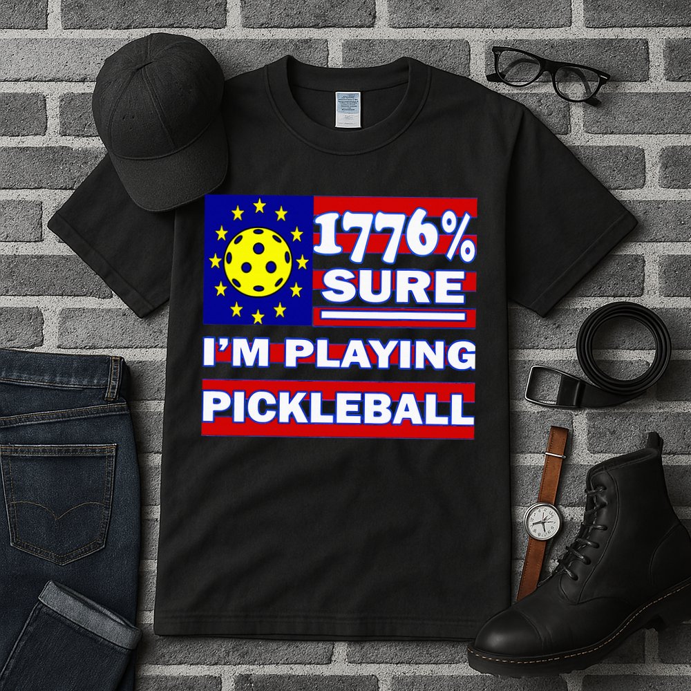 Funny 1776 Sure IM Playing Pickleball Tall T-Shirt