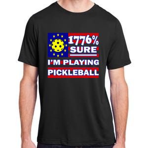 Funny 1776 Sure IM Playing Pickleball Adult ChromaSoft Performance T-Shirt