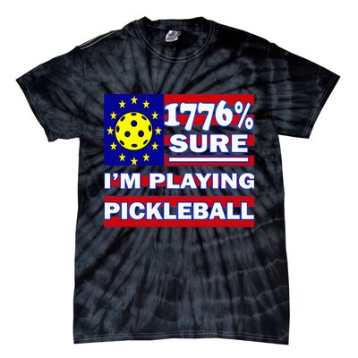Funny 1776 Sure IM Playing Pickleball Tie-Dye T-Shirt