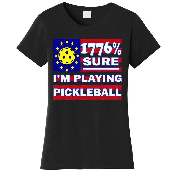 Funny 1776 Sure IM Playing Pickleball Women's T-Shirt