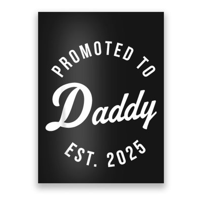 Funny 1st Time Dad Est 2025 New Dad New First Fathers Day Poster