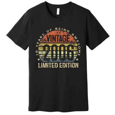 Funny 18 Year Old Gifts Vintage 2006 Limited Edition 18th Birthday Premium T-Shirt