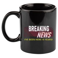 Funny 15 Year Work Anniversary 15th Employee Appreciation 11oz C Handle Ceramic Mug